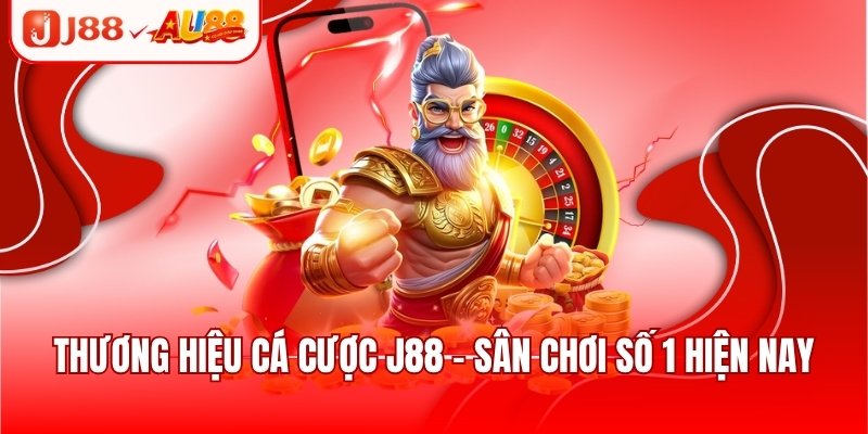 J88 2 Thương hiệu cá cược J88 - Sân chơi số 1 hiện nay