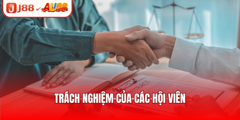 Trách nghiệm của các hội viên